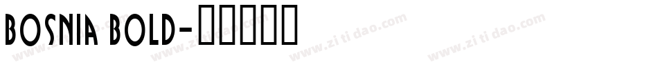 Bosnia Bold字体转换